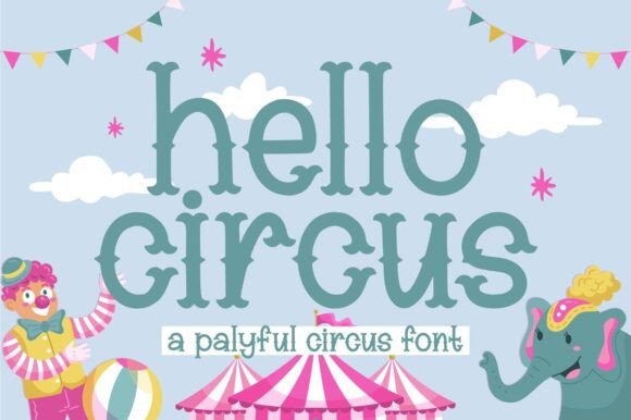 Hello Circus: A Whimsical Display Font for Playful Branding Projects